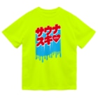 LONESOME TYPEのサウナスキ♥(ナイアガラ) Dry T-Shirt