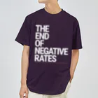 Activeindex( ˘ω˘)の白文字版 The End of Negative Rates ドライTシャツ