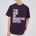 Activeindex( ˘ω˘)の白文字版 The End of Negative Rates Dry T-Shirt