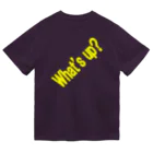 ainarukokoroのWhat's up? Dry T-Shirt