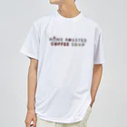 UNIREBORN WORKS ORIGINAL DESGIN SHOPのHAND DRIP COFFEE Dry T-Shirt