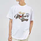 t-shirts-cafeのThanks Mother’s Day Dry T-Shirt