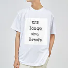 ars longa vita brevis のars longa vita brevis 3 ドライTシャツ