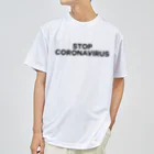 TOKYO LOGOSHOP 東京ロゴショップのSTOP CORONAVIRUS-ストップ コロナウイルス- Dry T-Shirt