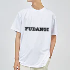 учк¡✼*のFUDANGI(黒文字ver) Dry T-Shirt