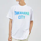 JIMOTOE Wear Local Japanの高浜市 TAKAHAMA CITY Dry T-Shirt