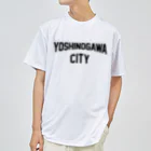 JIMOTOE Wear Local Japanの吉野川市 YOSHINOGAWA CITY Dry T-Shirt