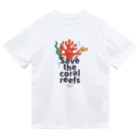 Astrio SUZURI店のSAVE the Coral Reefsサンゴを守ろう ドライTシャツ