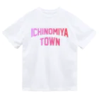 JIMOTO Wear Local Japanの一宮町市 ICHINOMIYA CITY ドライTシャツ