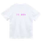 OKINAWA　LOVER　のバースデー［13.NOV］ピンク Dry T-Shirt