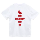 whiterabbit2010のNO RABBIT NO LIFE ミニウサギ　レッド ドライTシャツ
