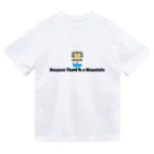 Because There is a  MountainのシーフードヌードルT-SHIRTS Dry T-Shirt