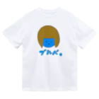 へべへべ。のブルべさん。 Dry T-Shirt