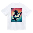 Koji_YamanouchiのBorn to Dance!! （踊るために生まれた!!)【やまぴーデザインvol.1】 ドライTシャツ