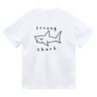 強いサメの強いサメ Dry T-Shirt