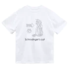 ONE ELEGANT VARIETY STOREのシュレーディンガーの猫グッズ Dry T-Shirt