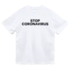 TOKYO LOGOSHOP 東京ロゴショップのSTOP CORONAVIRUS-ストップ コロナウイルス- Dry T-Shirt