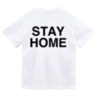 TOKYO LOGOSHOP 東京ロゴショップのSTAY HOME-ステイホーム- Dry T-Shirt