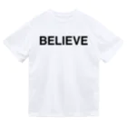 TOKYO LOGOSHOP 東京ロゴショップのBELIEVE-ビリーブ- Dry T-Shirt