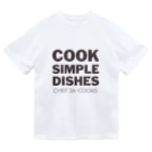 Chef JA CooksのCook Simple Dishes - Chef JA Cooks ドライTシャツ