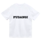 учк¡✼*のFUDANGI(黒文字ver) Dry T-Shirt