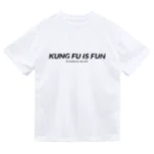 KUNG FU IS FUNのKUNG FU IS FUN ベーシック（黒文字） Dry T-Shirt