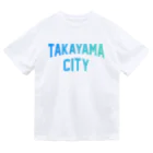 JIMOTOE Wear Local Japanの高山市 TAKAYAMA CITY Dry T-Shirt