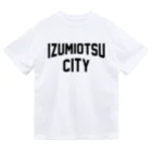 JIMOTOE Wear Local Japanの泉大津市 IZUMIOTSU CITY Dry T-Shirt