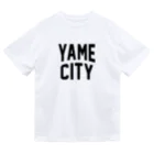 JIMOTOE Wear Local Japanの八女市 YAME CITY Dry T-Shirt