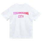 JIMOTOE Wear Local Japanの吉野川市 YOSHINOGAWA CITY Dry T-Shirt