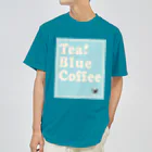 Teal Blue Coffeeのポスターどこに貼る？ Dry T-Shirt