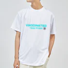 ワクチン打ったよ！のワクチン打ったよ！ Dry T-Shirt