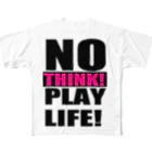 ダイの冒険雑貨店のNO THINK! PLAY LIFE! All-Over Print T-Shirt