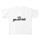 LeleのYou ain’t shit  フルグラフィックTシャツ