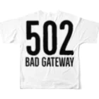 Koukichi_Tのお店の❌502エラー Bad Gateway フルグラフィックTシャツの背面