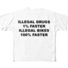 K2T2_BikeScienceのILLEGAL DRUGS 1% FASTER ILLEGAL BIKES 100% FASTER All-Over Print T-Shirt