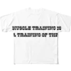 muscle_0419のMuscle training is also a training of the mind. フルグラフィックTシャツ