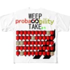 HADAKAGEKKO(WEEP＆TAKE)のWEEP＆TAKE probability フルグラフィックTシャツ