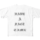 FACT street wearのHAVE A FACT TIME T All-Over Print T-Shirt