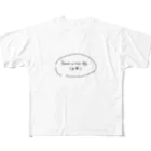 まゆぴの𝐇𝐚𝐯𝐞 𝐚 𝐧𝐢𝐜𝐞 𝐝𝐚𝐲（出禁） フルグラフィックTシャツ