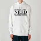 Yutaka MurakamiのNEED SKATEBOARD Heavyweight Hoodie