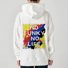 NO FUNKY NO LIFEのNO FUNKY NO LIFE ヘビーウェイトパーカー