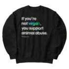 Let's go vegan!のIf you're not vegan (ブラック) Heavyweight Crew Neck Sweatshirt
