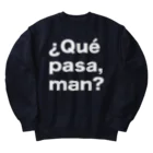 TシャツジャパンSUZURI店🇯🇵の¿Qué pasa,man?（ケパサメン）白文字 ヘビーウェイトスウェット