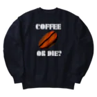 『NG （Niche・Gate）』ニッチゲート-- IN SUZURIのダサキレh.t.『COFFEE OR DIE?』 ヘビーウェイトスウェット