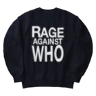 NET SHOP MEKのRAGE AGAINST WHO ヘビーウェイトスウェット