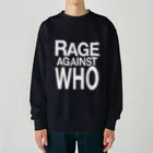 NET SHOP MEKのRAGE AGAINST WHO ヘビーウェイトスウェット