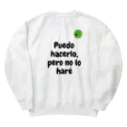 Nice Japanese words? !のPuedo hacerlo, pero no lo haré Heavyweight Crew Neck Sweatshirt