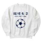 jamfish_goodiesのSPORTS女子「蹴球女子」 Heavyweight Crew Neck Sweatshirt