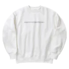 自分のもう一度ご覧いただこう Heavyweight Crew Neck Sweatshirt